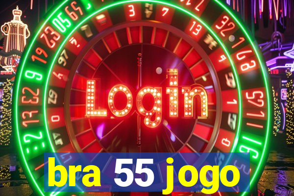 bra 55 jogo